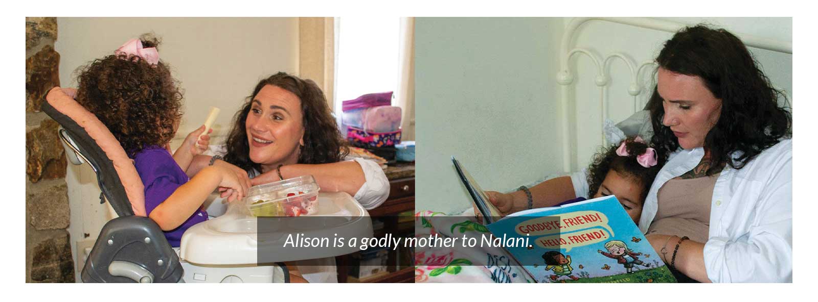 Alison is a godly mother to Nalani